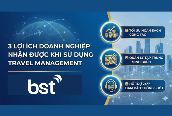 3 Lợi ích doanh nghiệp nhận được khi sử dụng Travel Management
